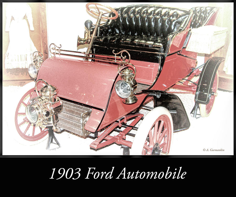 1903 Ford, Clessic Automobile Photograph by A Macarthur Gurmankin