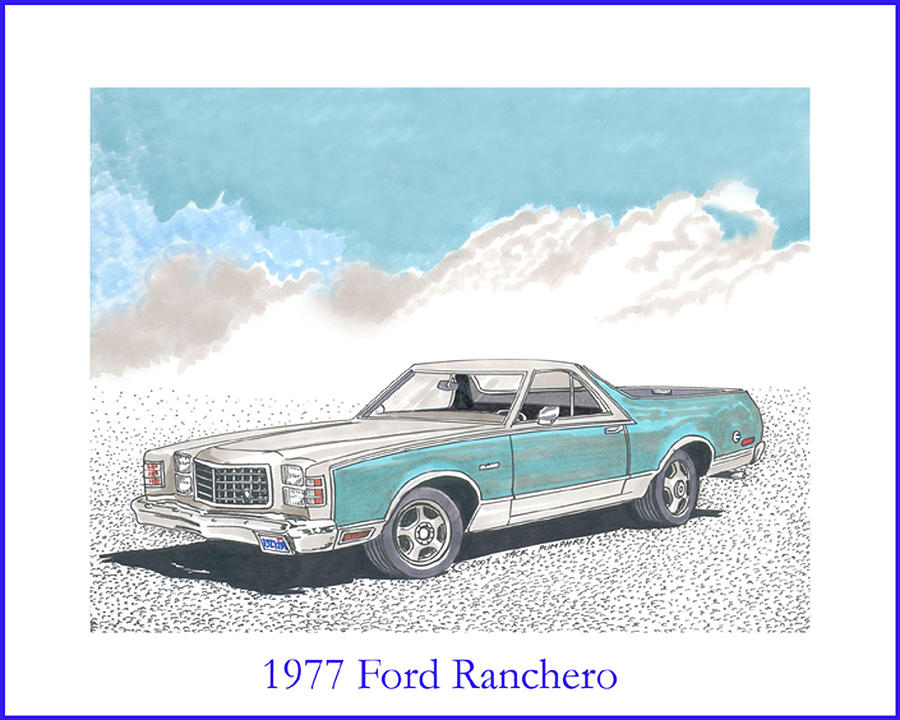 Fords Painting - 1977 Ford Ranchero by Jack Pumphrey