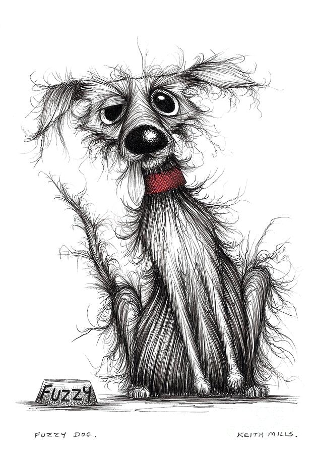 Fuzzy dog #5 Drawing by Keith Mills