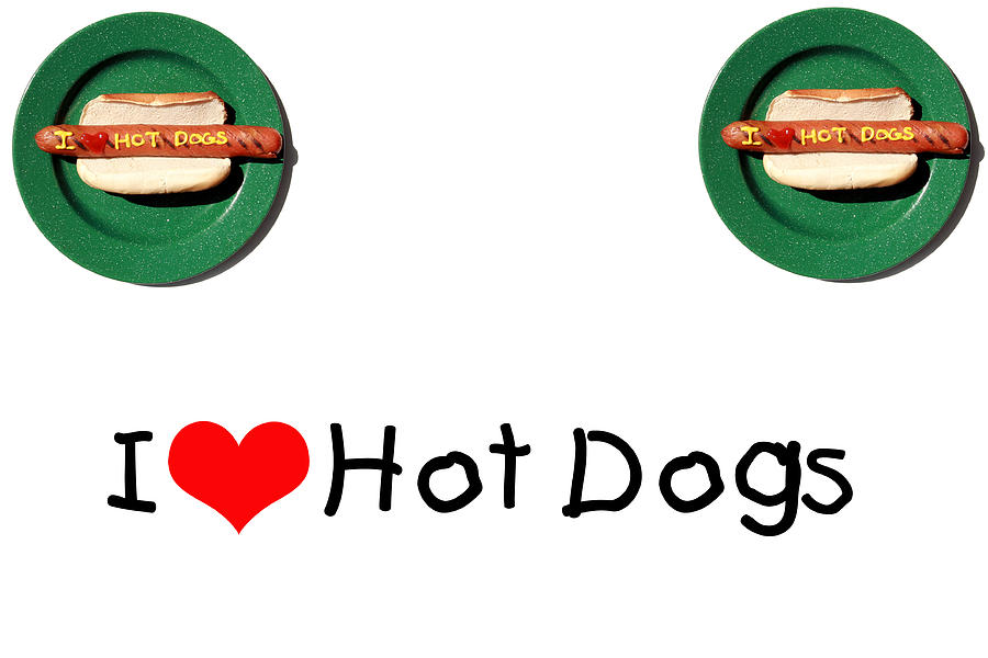I Love Hot Dogs Photograph