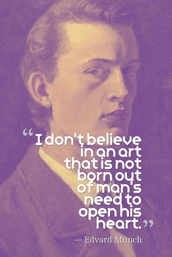 Inspirational quotes - Edward Munch 13 Painting by Celestial Images