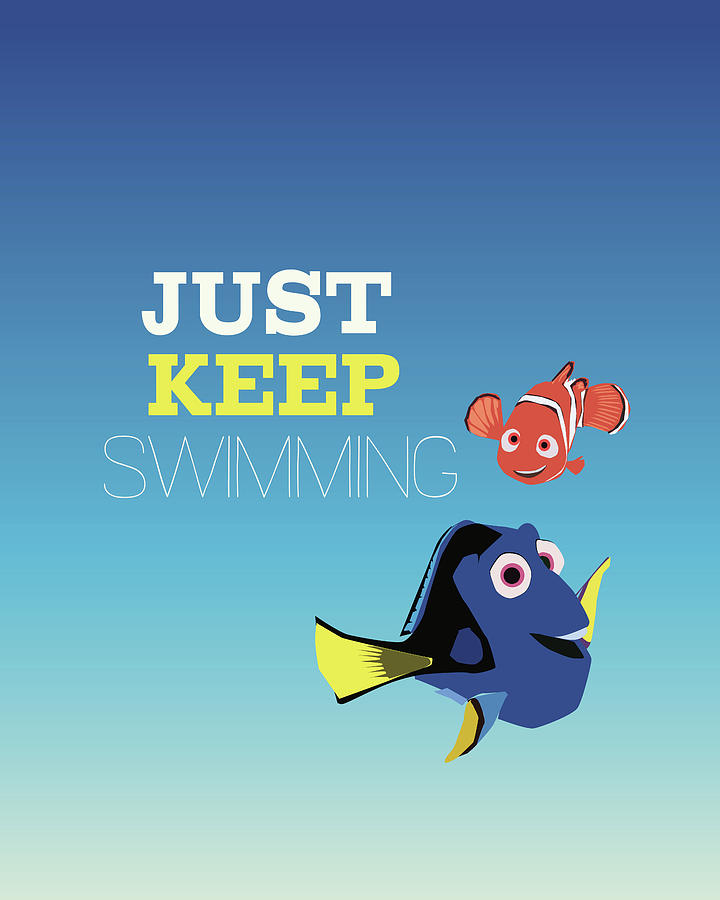 Just Keep Swimming by Christal Marshall.