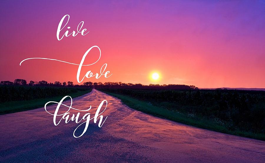 Live Love Laugh by Christopher Stevens