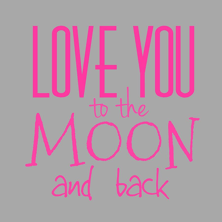 Love You to the Moon and Back #2 Digital Art by Marianna Mills