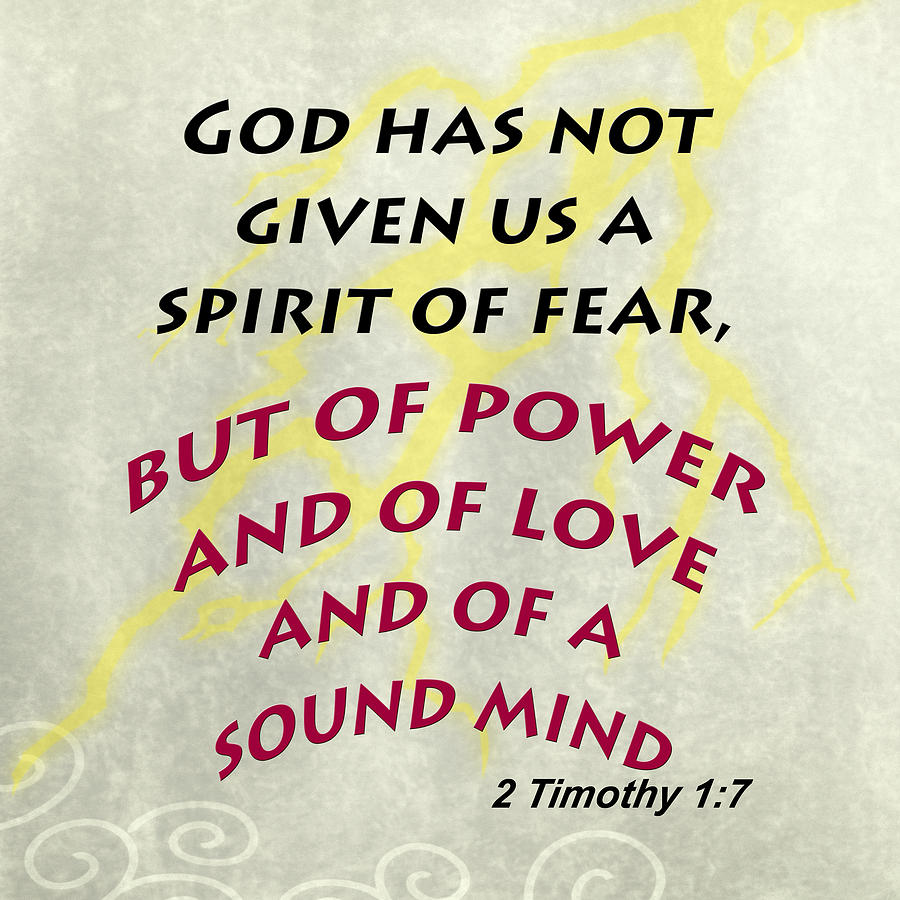 2 Timothy 1 7 Bible Verse 001 Photograph by M K Miller