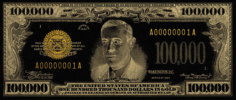 U S One Hundred Thousand Dollar Bill 1934 Usd Treasury Note In Gold On Black Digital Art By Serge Averbukh