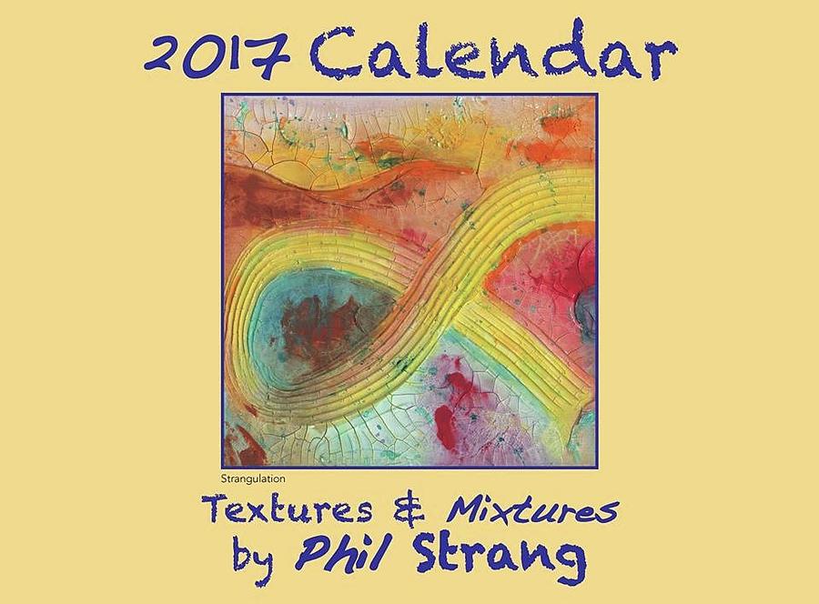 2017 Calendar Mixed Media by Phil Strang