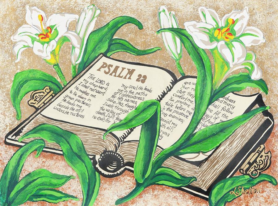 Easter Lilly Painting - 23rd Psalm by Linda Shelton