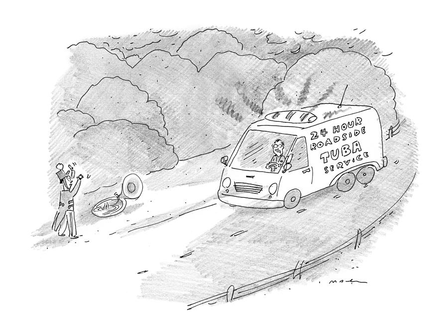 24 Hour Roadside Tuba Service Drawing by Michael Maslin