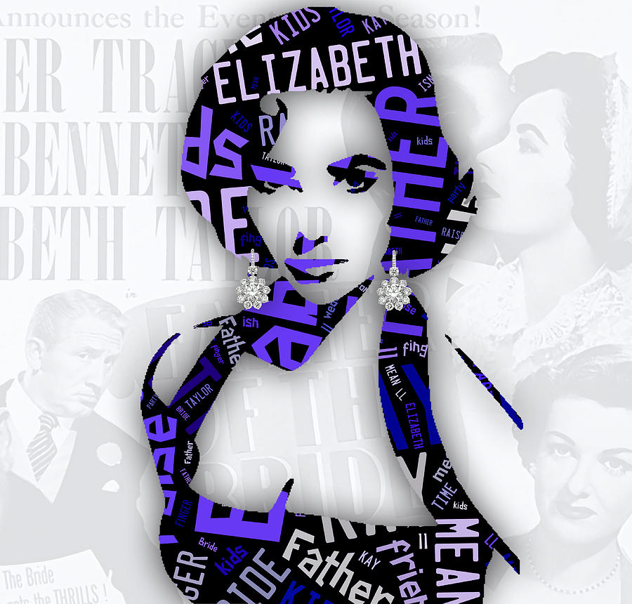 Elizabeth Taylor Father Of The Bride Movie Quotes #3 Mixed Media by Marvin Blaine