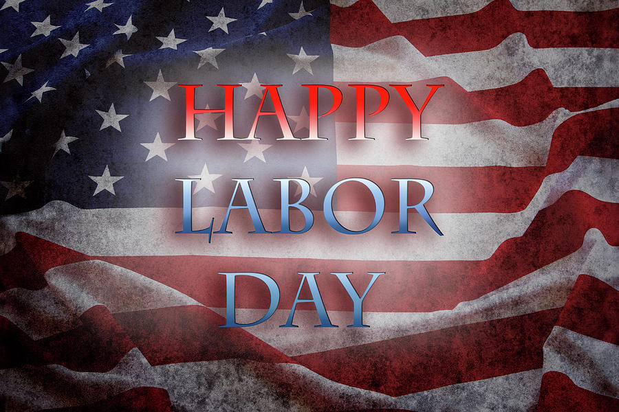Happy Labor Day #3 Photograph by Les Cunliffe