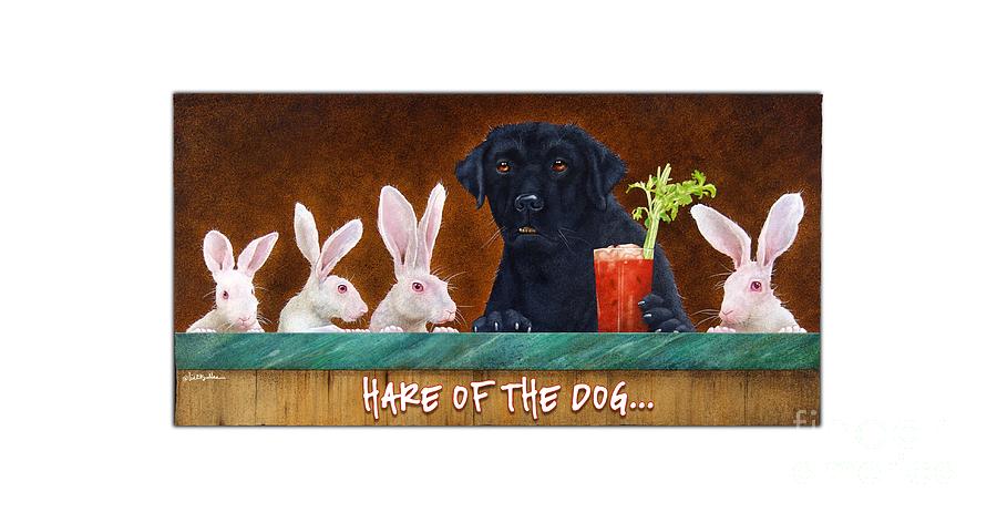 Hare Of The Dog... #4 Painting by Will Bullas