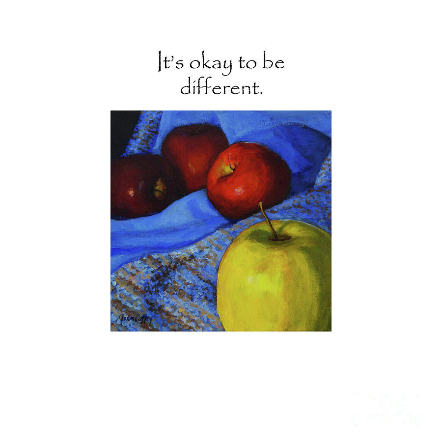 Its Okay To Be Different Title On Top Painting by Joan Coffey
