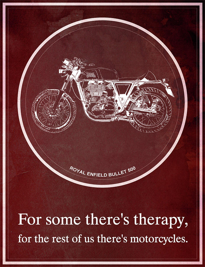 Royal Enfield Bullet 500 And Motorcycle Quote Painting By Drawspots Illustrations