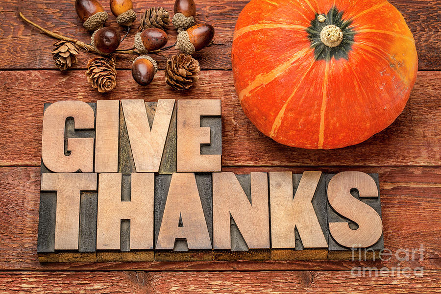 give thanks - Thanksgiving concept  #4 Photograph by Marek Uliasz