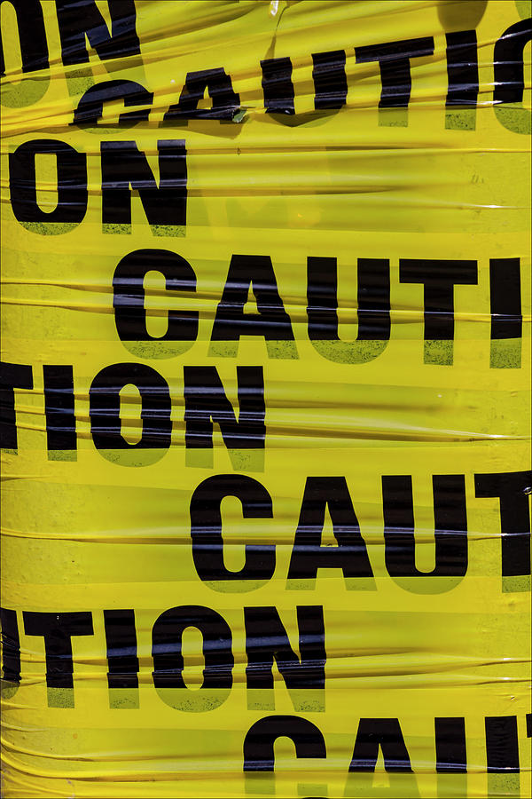 Caution Sign #6 Photograph by Robert Ullmann