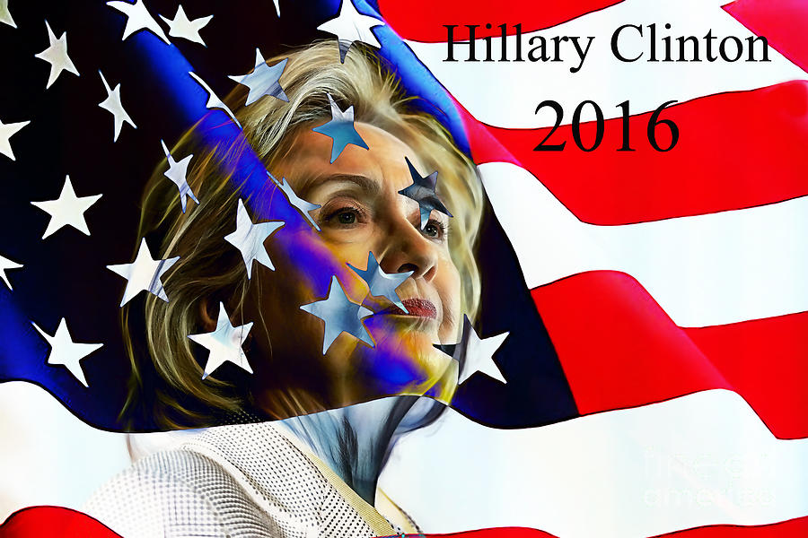 Cool Mixed Media - Hillary Clinton 2016 Collection #6 by Marvin Blaine