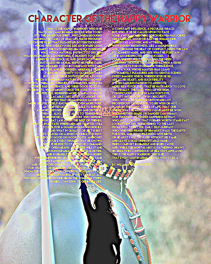 Character of the Happy Warrior  BY WILLIAM WORDSWORTH #7 Painting by Celestial Images