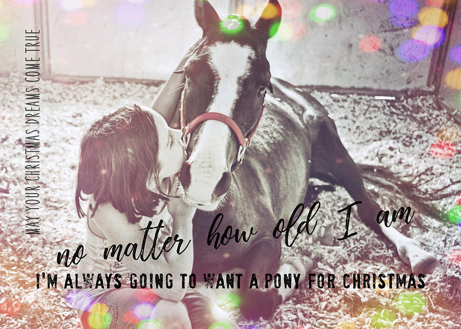 A CHRISTMAS PONY quote Photograph by Dressage Design