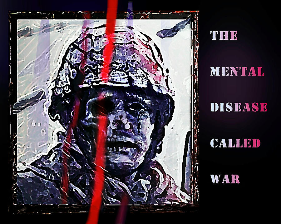 A Disease Called War Photograph by Hartmut Jager