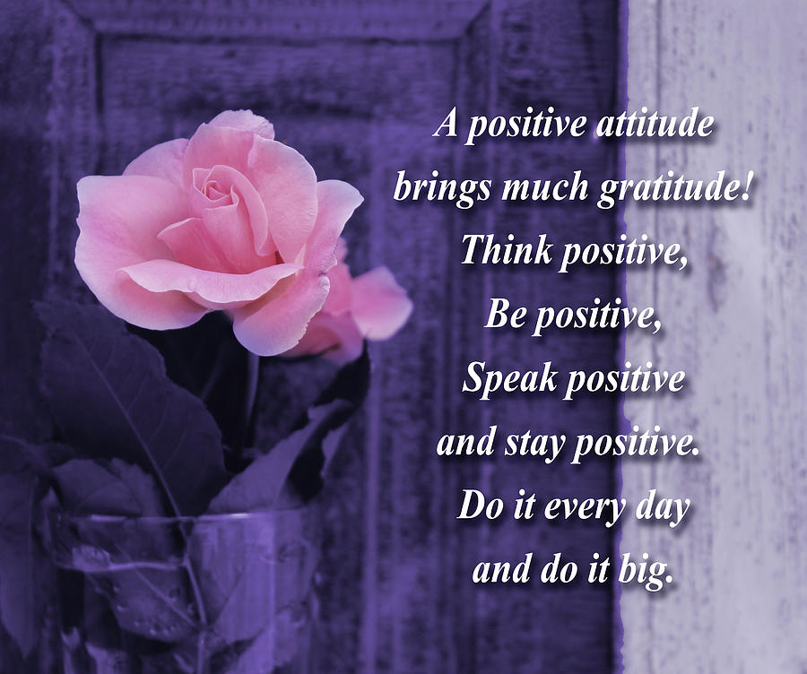 A positive attitude brings much gratitude Digital Art by Daniel Ghioldi