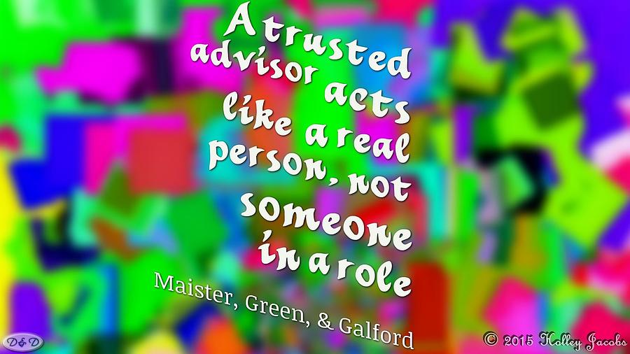 Trusted Advisor Digital Art - A Real Person by Holley Jacobs