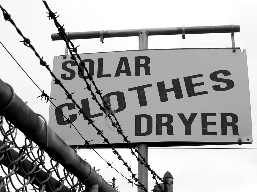 Solar Clothes Dryer Sign  Photograph by Sandra Church