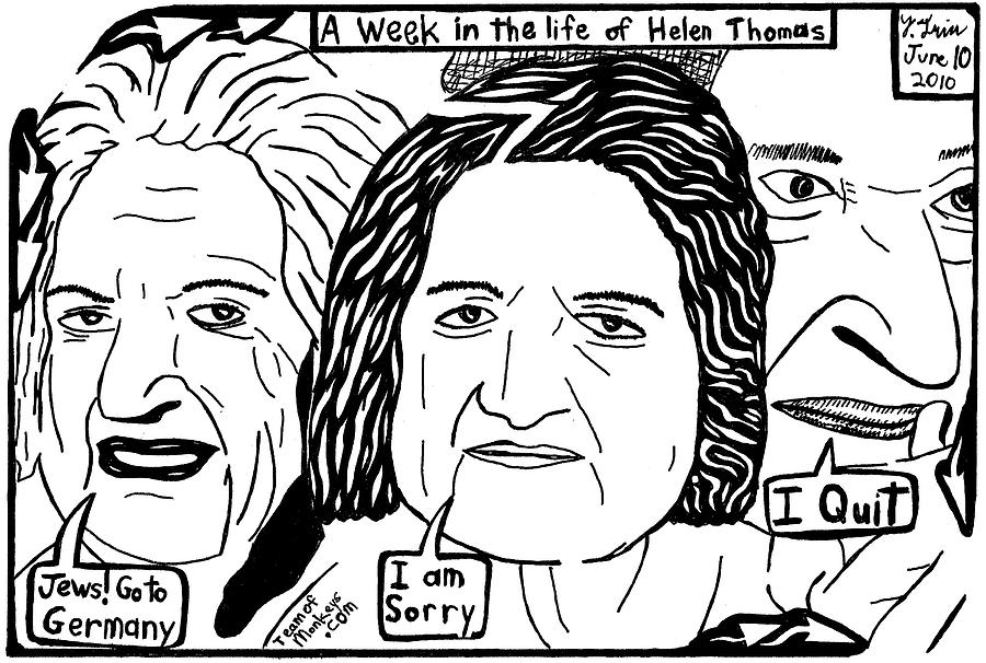 Whitehouse Drawing - A Week in the life of Helen Thomas by Yonatan Frimer by Yonatan Frimer Maze Artist