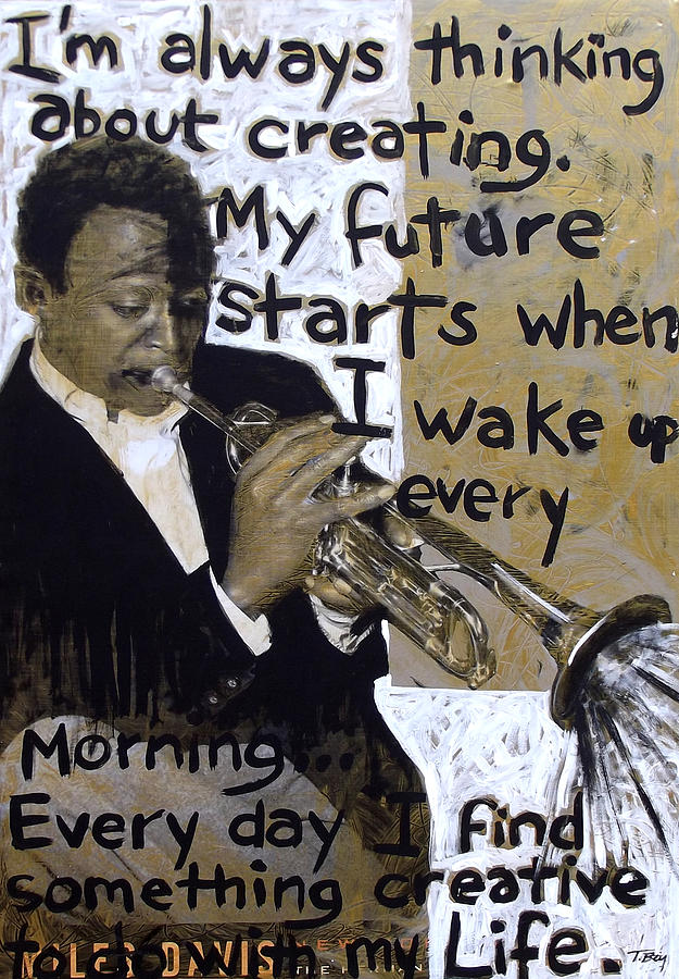 Miles Davis Mixed Media - About my Future by Tamerlane Bey