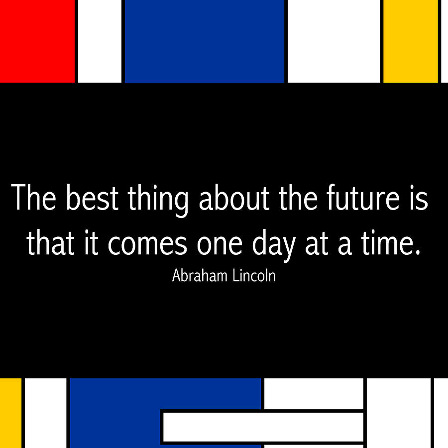 Abraham Lincoln Famous Quote in Piet Mondrian Style Abstract Art Painting by Celestial Images