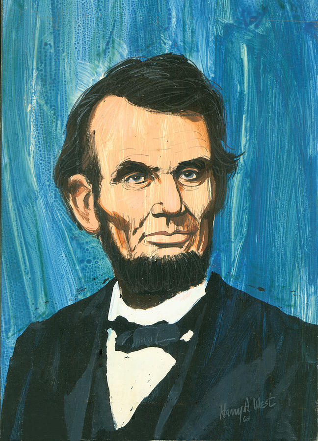 Abraham Lincoln Painting by Harry West