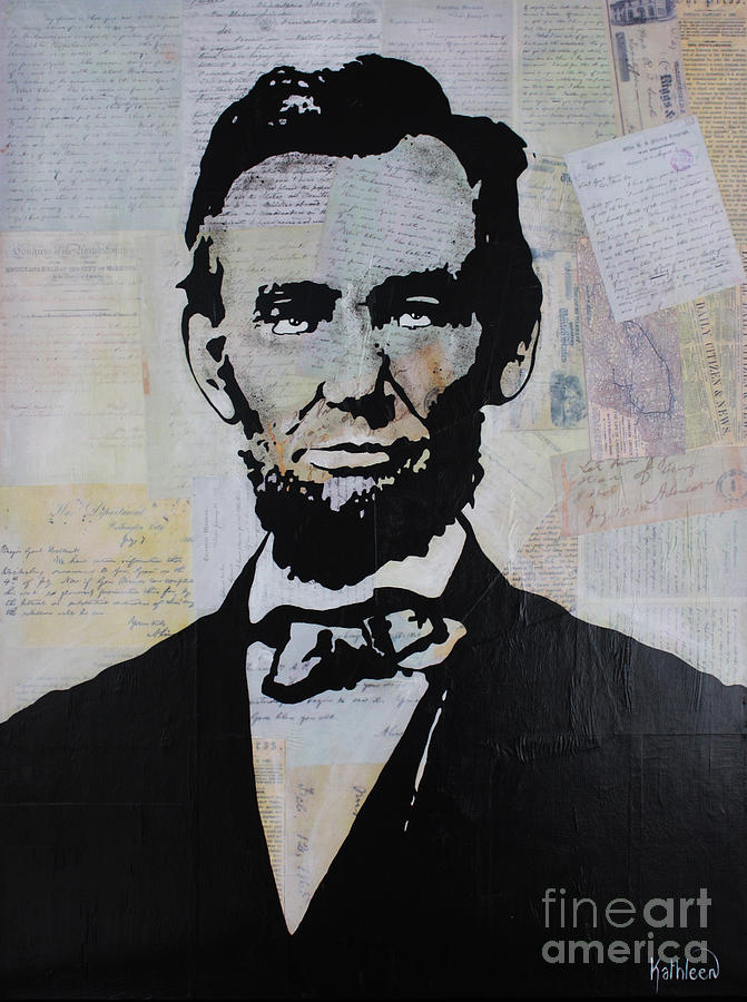 Abraham Lincoln Painting by Kathleen Artist PRO