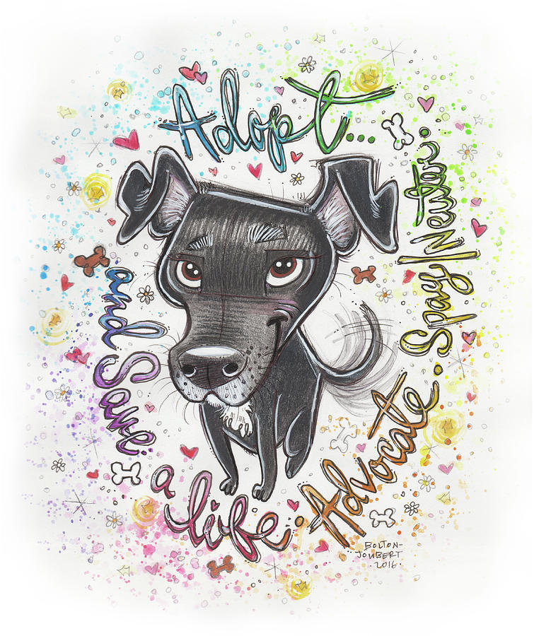 Animal Drawing - Adopt and Save a Life. by Maria Bolton-Joubert