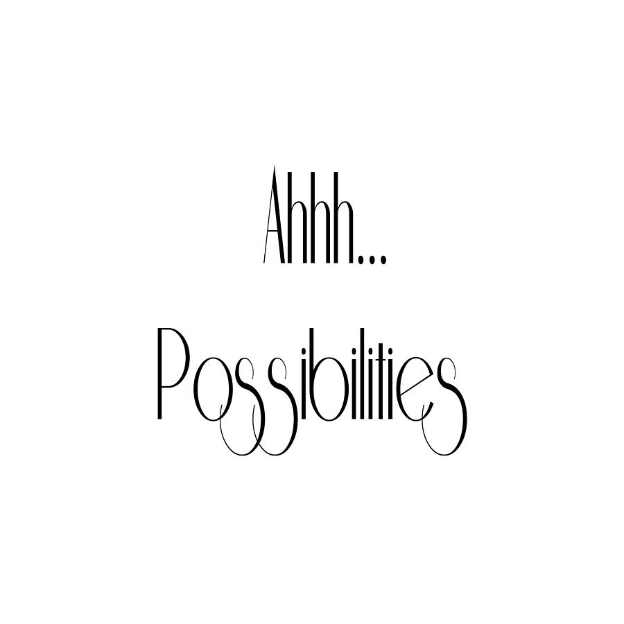 Possibility Quotes Art Prints, Inspirational Infinity Quotes Posters by Ai P Nilson Possibility Quotes Art Prints, Inspirational Infinity Quotes Posters by Ai P Nilson