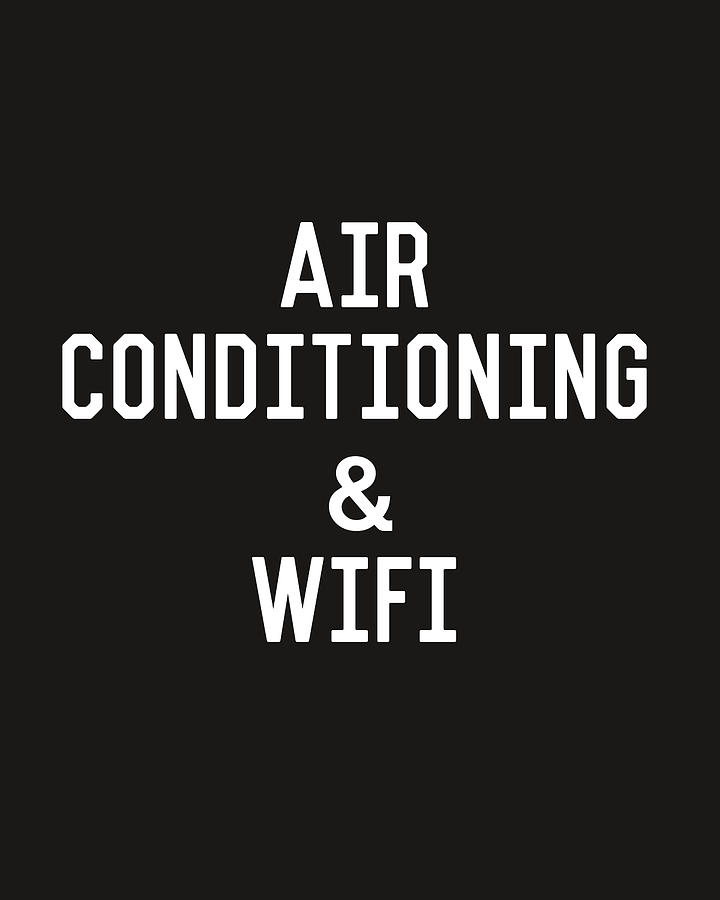 Summer Digital Art - Air Conditioning And Wifi- Art by Linda Woods by Linda Woods