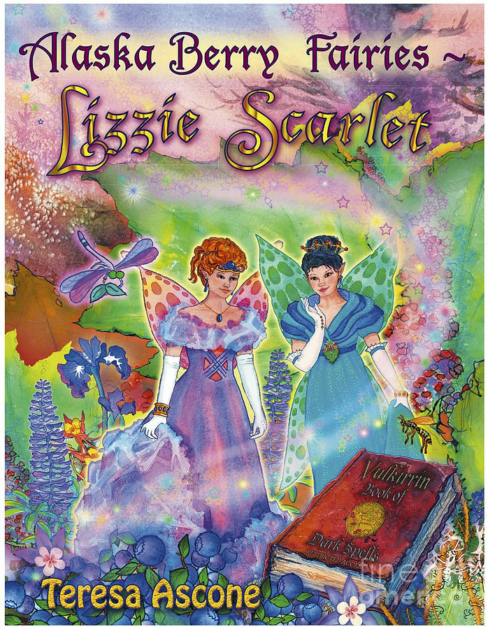 Alaska Berry Fairies Book 2 Lizzie Scarlet Painting by Teresa Ascone
