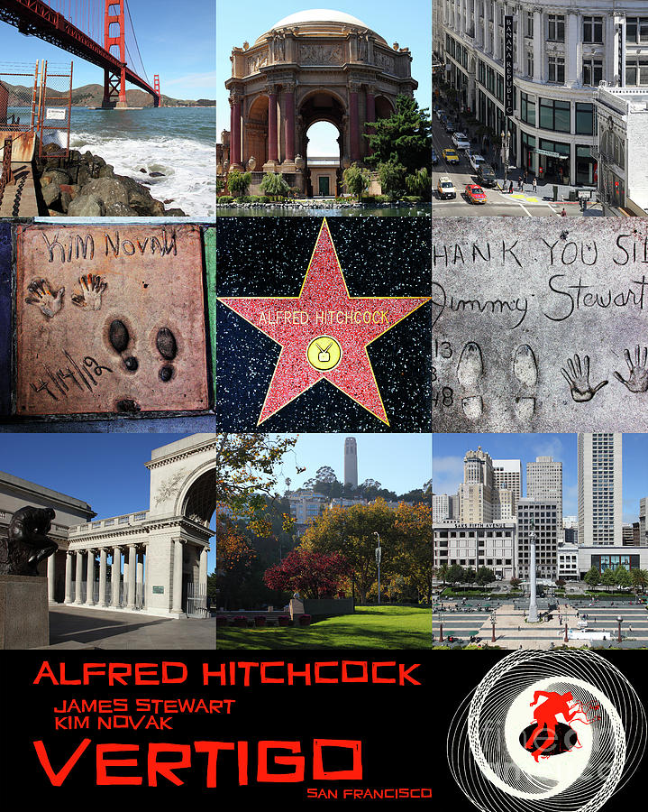 Alfred Hitchcock Jimmy Stewart Kim Novak Vertigo San Francisco 20150608 text black Photograph by San Francisco