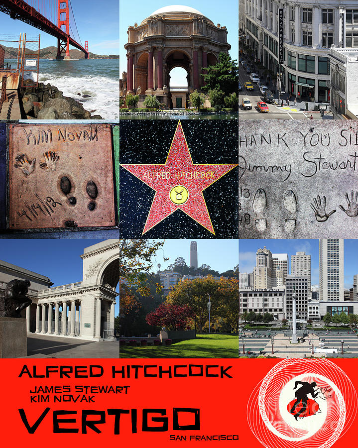 Alfred Hitchcock Jimmy Stewart Kim Novak Vertigo San Francisco 20150608 text red Photograph by San Francisco