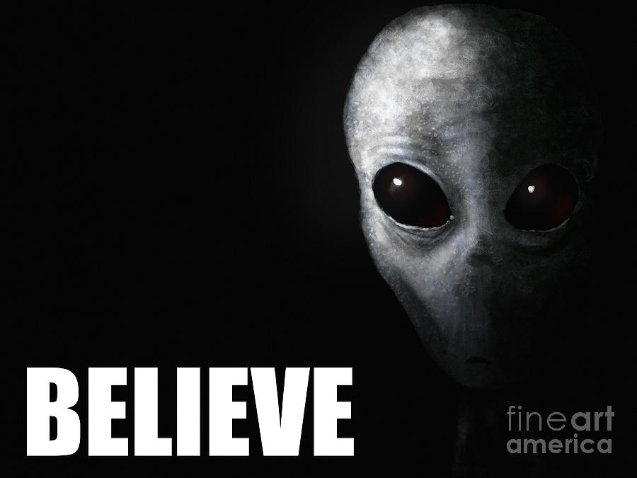 Science Fiction Painting - Alien Grey - Believe by Pixel Chimp