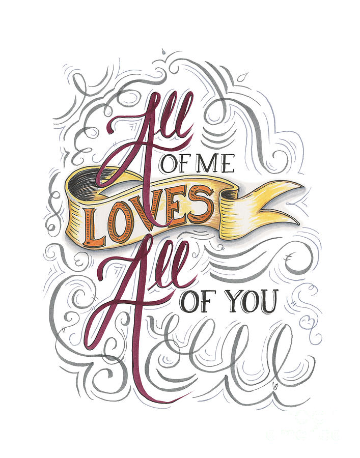 All of me loves all of you Drawing by Cindy Garber Iverson