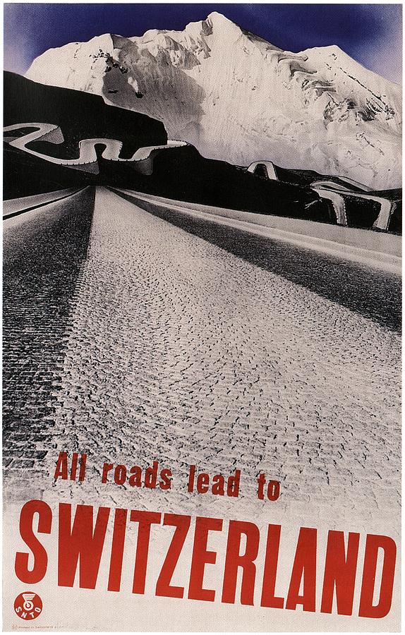 All Roads Lead To Switzerland - Snowy Mountain - Retro Travel Poster - Vintage Poster Mixed Media