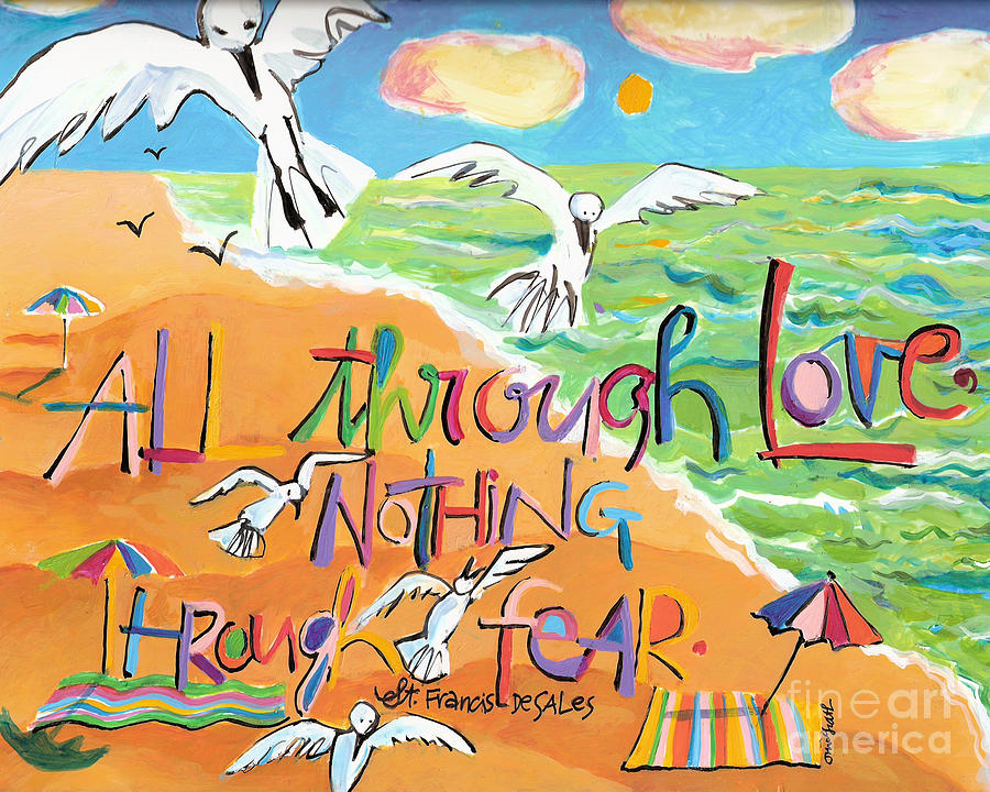 All Through Love - MMATL by Br Mickey McGrath OSFS All Through Love - MMATL by Br Mickey McGrath OSFS