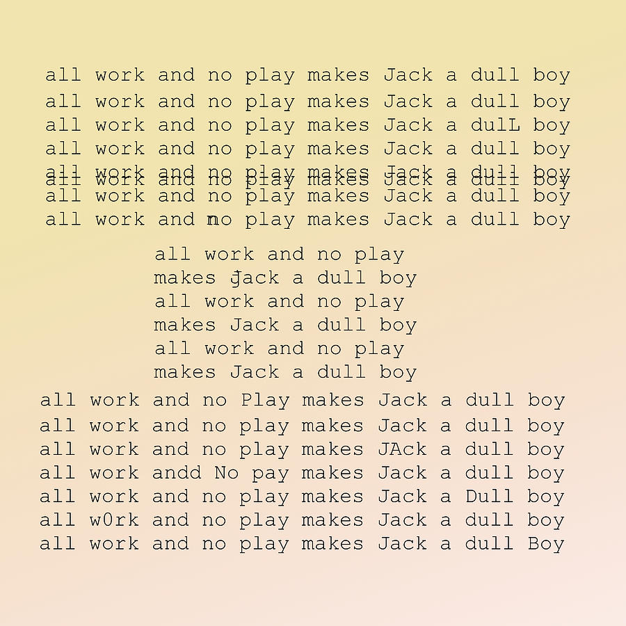 All Work and no Play makes Jack a Dull Boy Digital Art by Richard Reeve