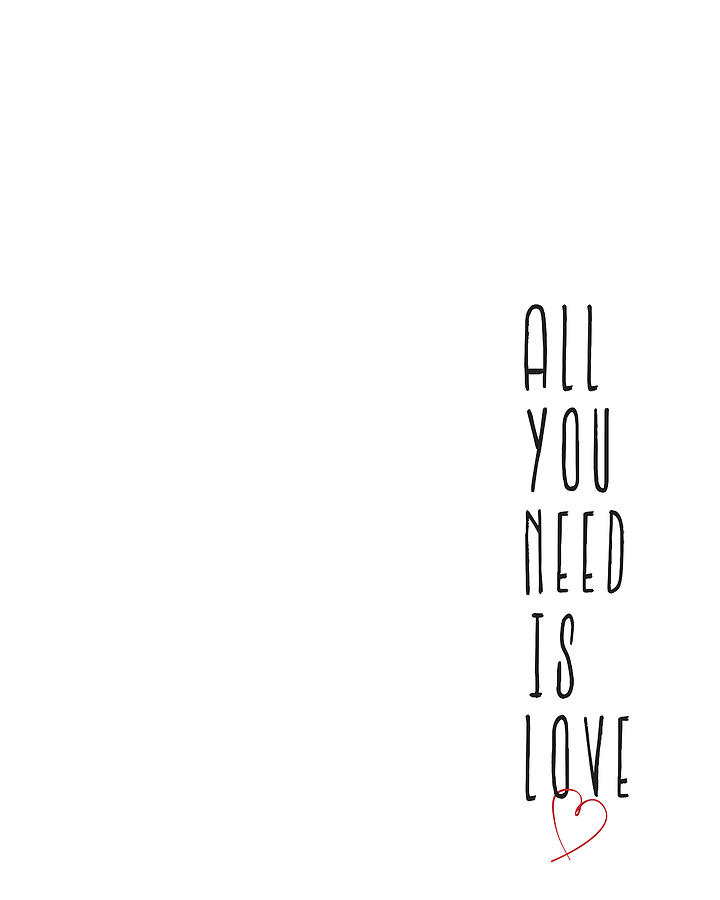 All You Need Is Love Digital Art - All You Need Is Love by Samuel Whitton All You Need Is Love Digital Art - All You Need Is Love by Samuel Whitton