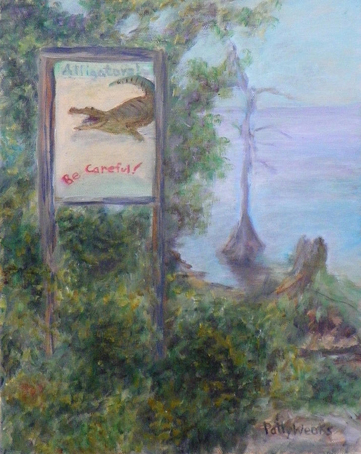 Alligator Painting - Alligators   Be Careful by Patty Weeks
