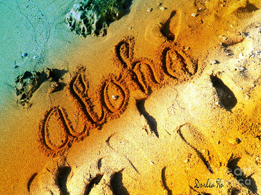 Aloha In The Sand Digital Art by Dorlea Ho