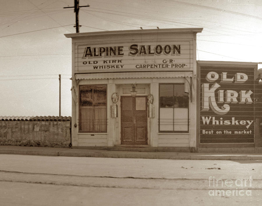 Monterey Photograph - Alpine Saloon at 119 Alvarado Street, Monterey Circa 1905 by Monterey County Historical Society