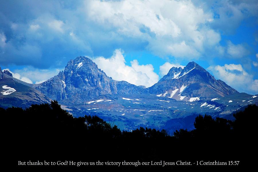 Tree Photograph - Amazing Teton Mountain View With 1 Corinthians 15-57 Scripture  by Matt Quest