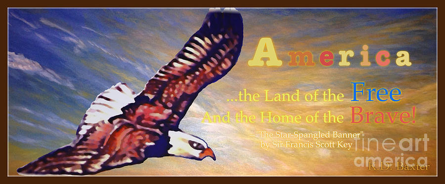 America the Land of the Free and the Home of the Brave Painting by Kimberlee Baxter