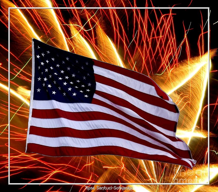 American Flag and Fireworks Photograph by Rose Santuci-Sofranko
